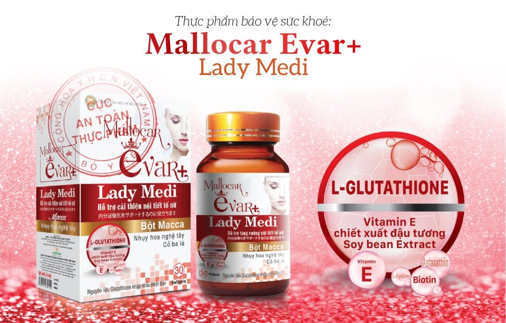 Viên uống cân bằng nội tiết tố Mallocar Evar+ Lady Medi - hỗ trợ giảm bốc hoả, sạm, nám da